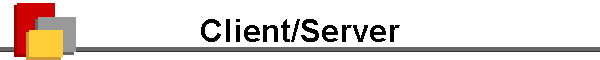 Client/Server